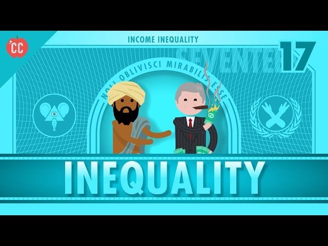 Income and Wealth Inequality: Crash Course Economics
