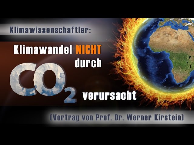 Klimawissenschaftler: Klimawandel nicht durch CO2 verursacht ... | 18.11.2016 | www.kla.tv/9408