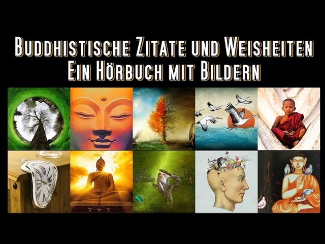 Weisheiten und Zitate aus dem Buddhismus - Bilder Hörbuch