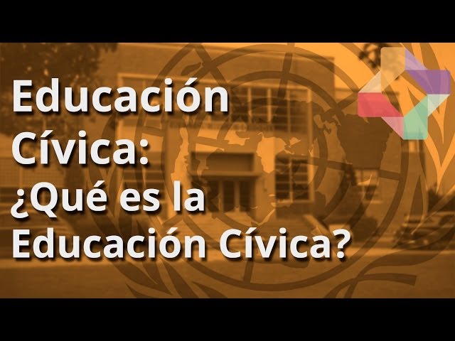 Qué es la Educación Cívica - Educación Cívica - Educatina