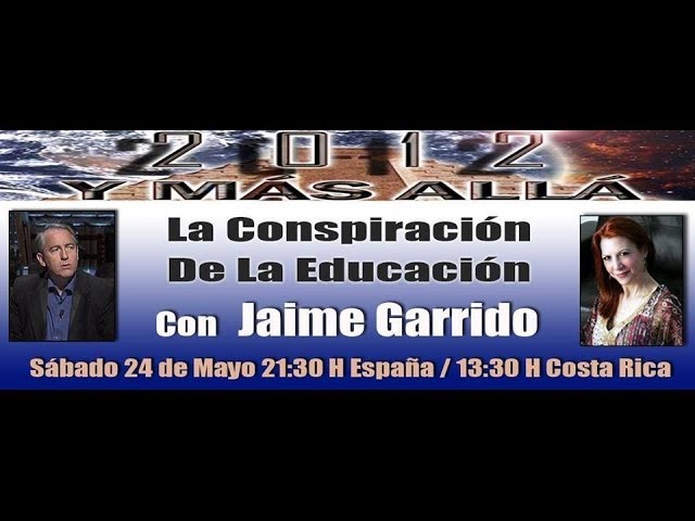 La Conspiración De La Educación Con Jaime Garrido