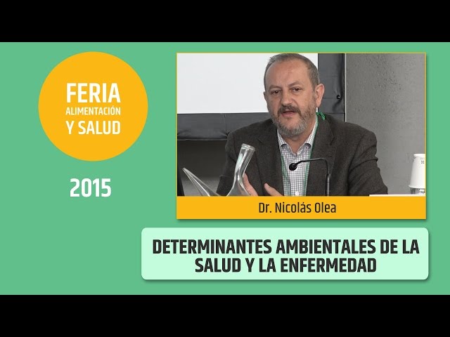 Determinantes ambientales de la SALUD Y ENFERMEDAD - Dr. Nicolás Olea