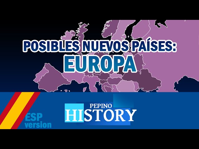 POSIBLES NUEVOS PAÍSES: EUROPA