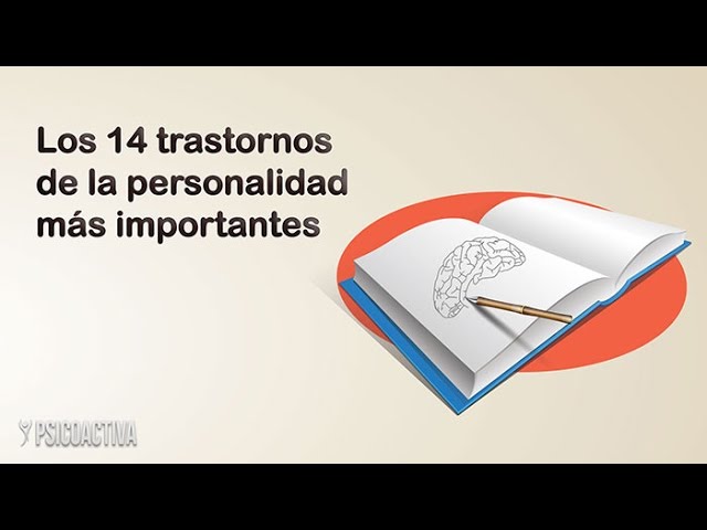 Los 14 Trastornos de la Personalidad más importantes