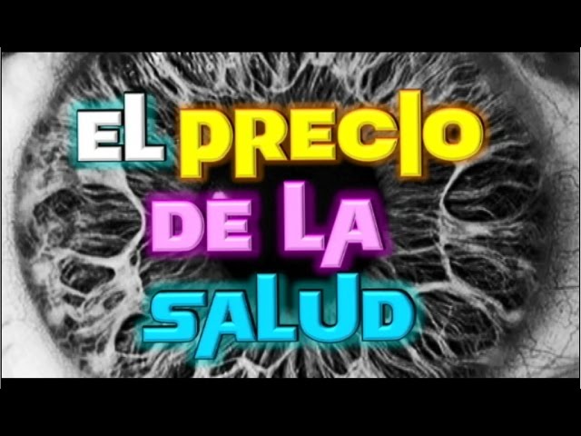 EL PRECIO DE LA SALUD (LAS MEJORES REFLEXIONES DEL MUNDO)