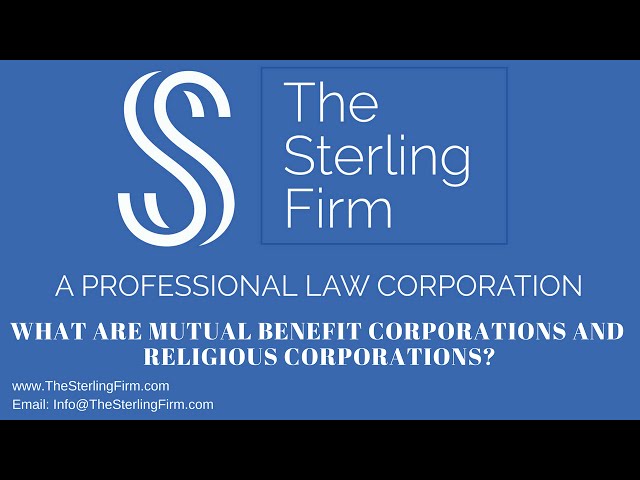 WHAT ARE MUTUAL BENEFIT CORPORATIONS AND RELIGIOUS CORPORATIONS?