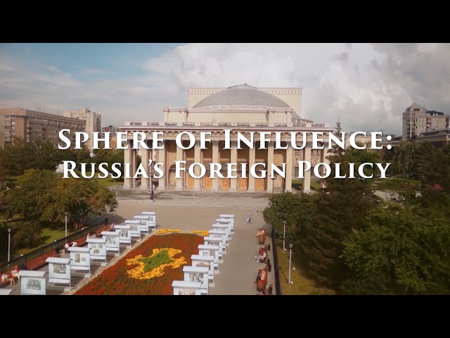 Sphere of Influence: Russia's Foreign Policy - Full Episode