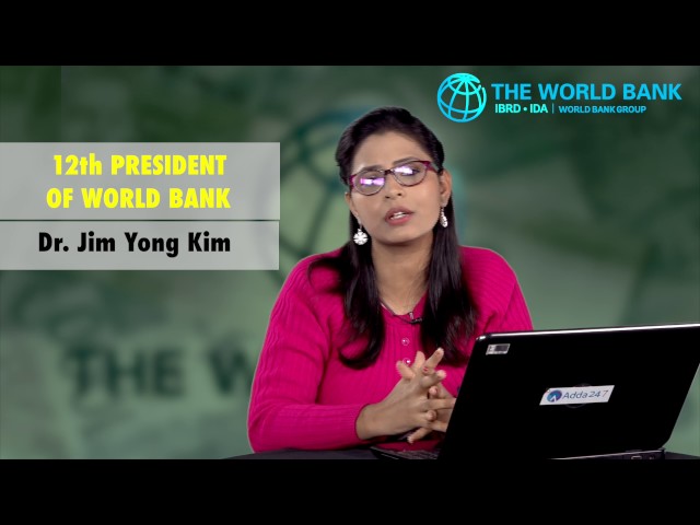 WORLD BANK - ONE OF THE IMPORTANT INTERNATIONAL ORGANISATIONS