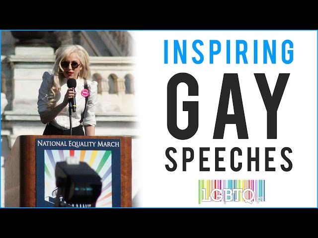 Inspiring Gay Speeches from Celebrities
