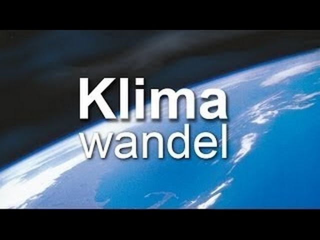 Klimawandel konkret - Arte Doku 2016 HD